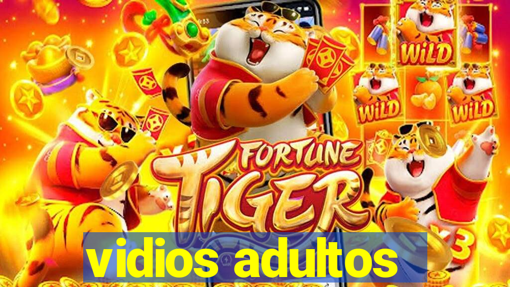 vidios adultos